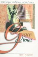 Cover of: Grace notes: meditations for women in the church