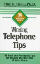 Cover of: Winning telephone tips: 30 fast and profitable tips for making the best use of your phone
