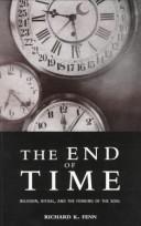 Cover of: The end of time: religion, ritual, and the forging of the soul