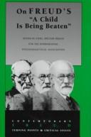 Cover of: On Freud's "A child is being beaten"