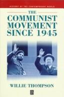Cover of: The Communist movement since 1945