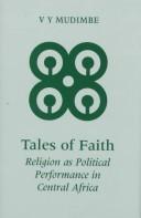 Tales of faith : religion as political performance in Central Africa