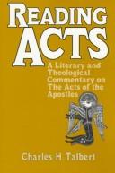 Cover of: Reading Acts: a literary and theological commentary on the Acts of the Apostles