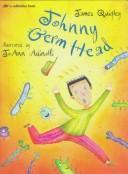 Cover of: Johnny Germ Head by James Quigley