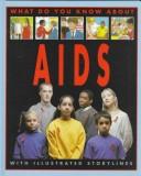 AIDS by Pete Sanders, Clare Farquahar, Steve Myers