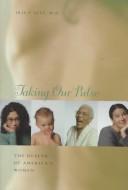 Cover of: Taking our pulse