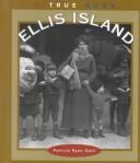Cover of: Ellis Island: a true book