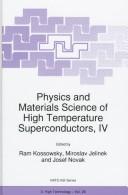 Physics and materials science of high temperature superconductors IV