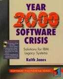 Cover of: Year 2000 software crisis by Jones, Keith A.