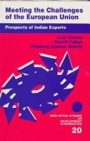 Cover of: Meeting the challenges of the European Union: prospects of Indian exports