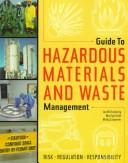Cover of: Guide to hazardous materials and waste management