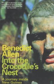 Into the crocodile nest : a journey inside New Guinea