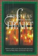Cover of: Christmas stories for the heart by [compiled by Alice Gray] ; reflections by Max Lucado ... [et al.].