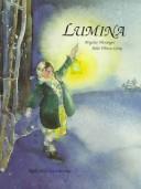 Cover of: Lumina: a story for the dark time of the year