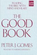 Cover of: The good book by Peter J. Gomes