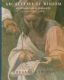 Cover of: Archetypes of wisdom | Douglas J. Soccio
