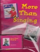 Cover of: More than singing: discovering music in preschool and kindergarten