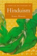 Cover of: A popular dictionary of Hinduism