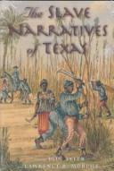 Cover of: The slave narratives of Texas