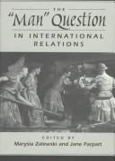 Cover of: The "man question" in international relations