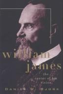 William James : the center of his vision