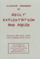 Clinical handbook of adult exploitation and abuse by Thomas W. Miller