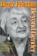 Cover of: Beyond gender by Betty Friedan