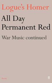 All day permanent red : the first battle scenes of Homer's Iliad rewritten