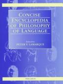 Cover of: Concise encyclopedia of philosophy of language