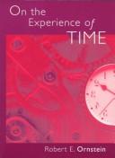 On the experience of time by Robert E. Ornstein
