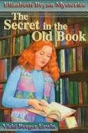 Cover of: The secret in the old book
