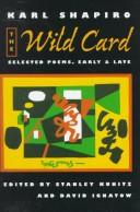 Cover of: The wild card: selected poems, early and late