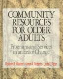 Community resources for older adults : programs and services in an era of change