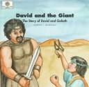 Cover of: David and the giant: the story of David and Goliath