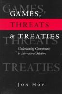 Games, threats, and treaties by Jon Hovi