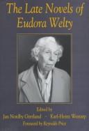Cover of: The late novels of Eudora Welty