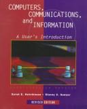 Cover of: Computers, communications, and information: a user's introduction