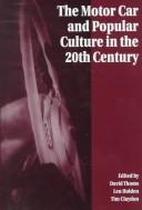 Cover of: The motor car and popular culture in the 20th century
