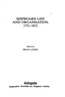 Cover of: Shipboard life and organisation, 1731-1815