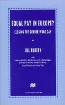 Cover of: Equal pay in Europe?: closing the gender wage gap