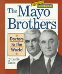 Cover of: The Mayo brothers: doctors to the world