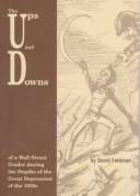 The ups and downs of a Wall Street trader during the depths of the Great Depression of the 1930's by Feldman, David