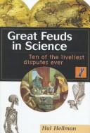Cover of: Great feuds in science: ten of the liveliest disputes ever