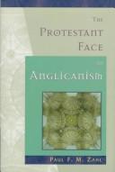 Cover of: The Protestant face of Anglicanism