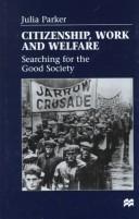 Citizenship, work, and welfare : searching for the good society