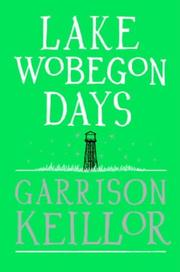 Cover of: Lake Wobegon Days by Garrison Keillor