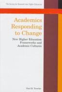 Academics responding to change : new higher education frameworks and academic cultures
