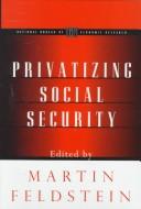 Cover of: Privatizing social security