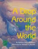 Drop Around the World by Barbara Shaw McKinney
