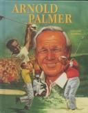 Cover of: Arnold Palmer by William Durbin